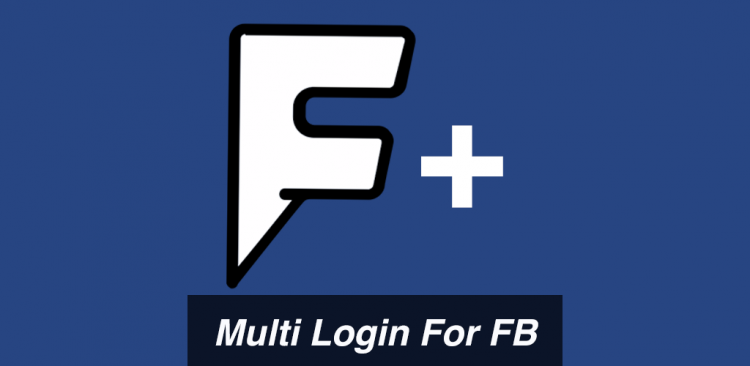 fPlus: Multi Accounts for Facebook