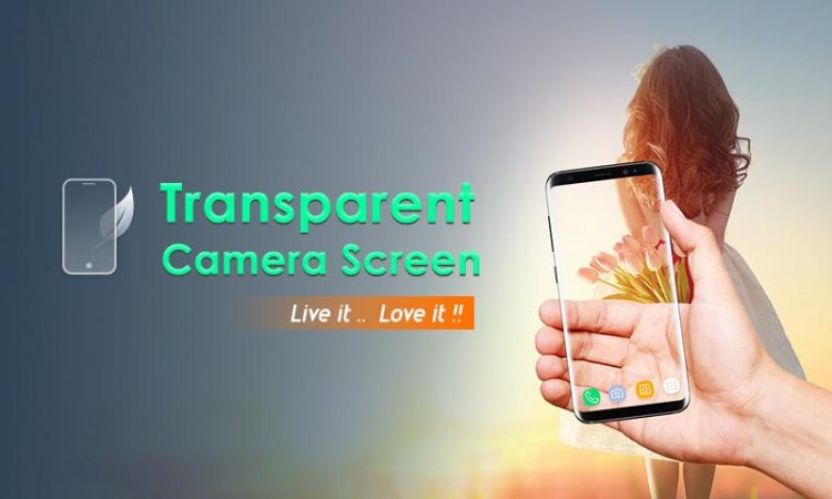 Transparent Camera Screen
