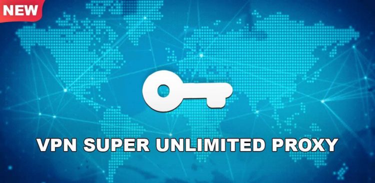 VPN – Super Unlimited Proxy