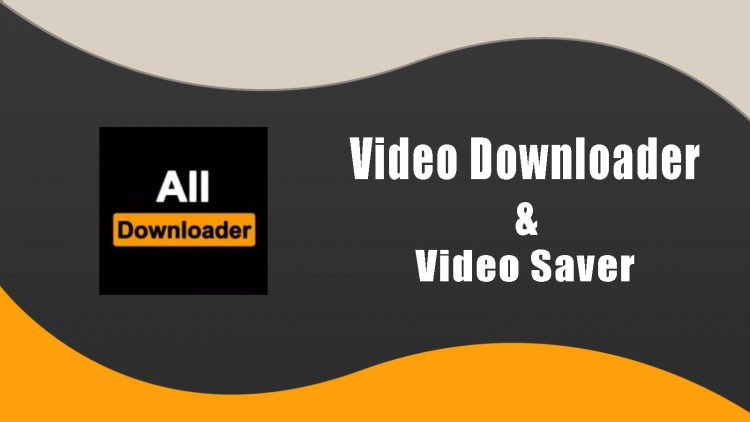 Video Downloader & Video Saver