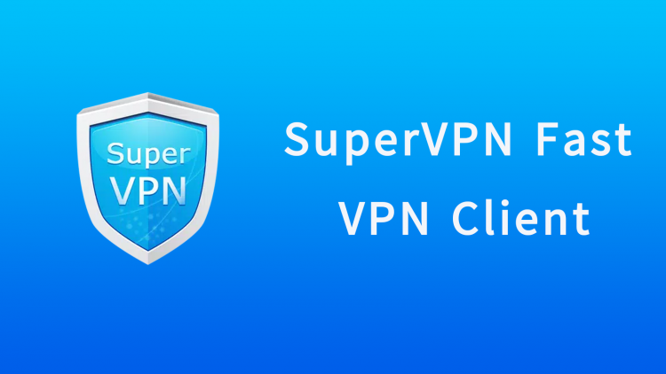 SuperVPN Fast VPN Client
