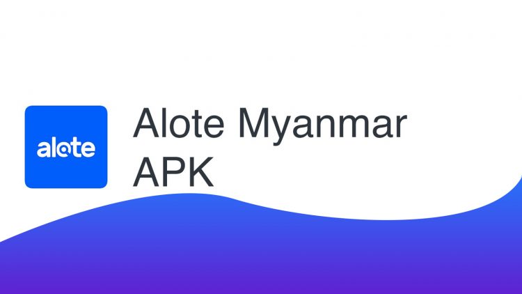 Alote Myanmar