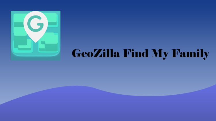 GeoZilla – Find My Family