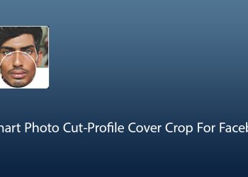 Smart Photo Cut-Profile Cover Crop For Facebook