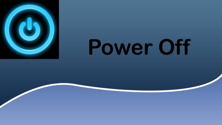 Power Off