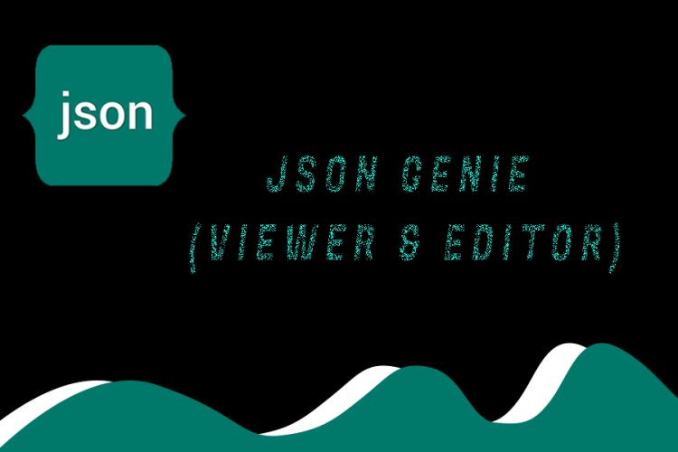 Json Genie (Viewer & Editor)