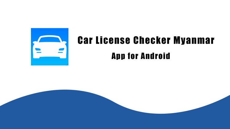 Car License Checker Myanmar