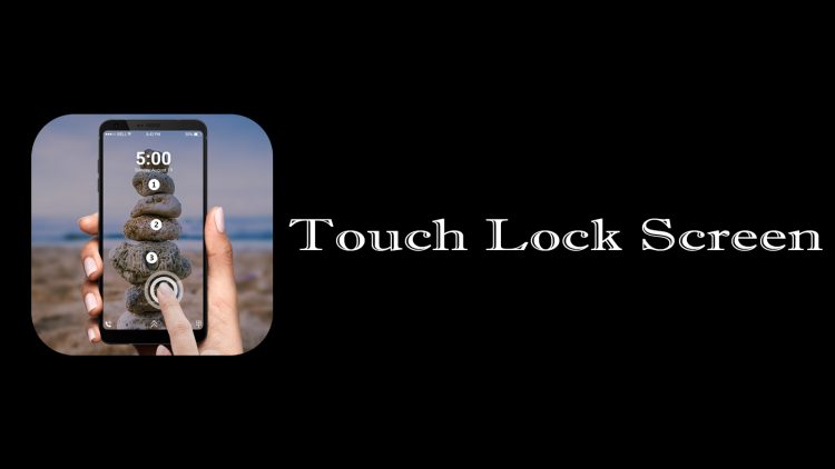 Touch Lock Screen