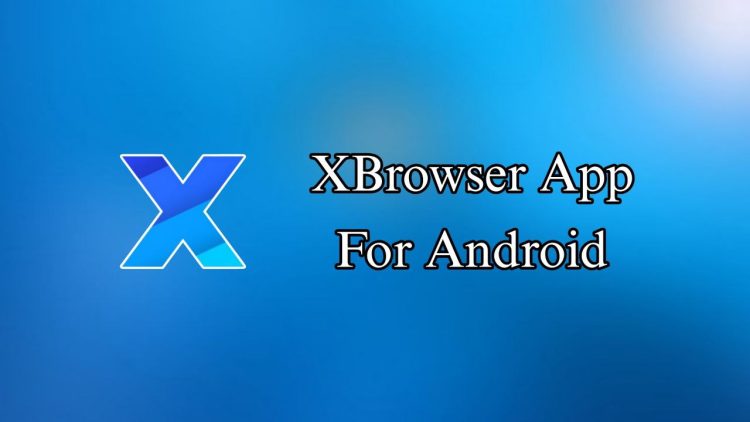 XBrowser Mini & Super fast