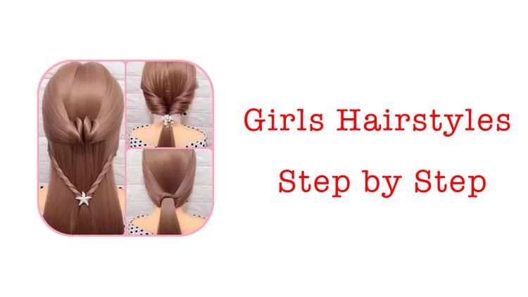 Girls Hairstyles Step by Step