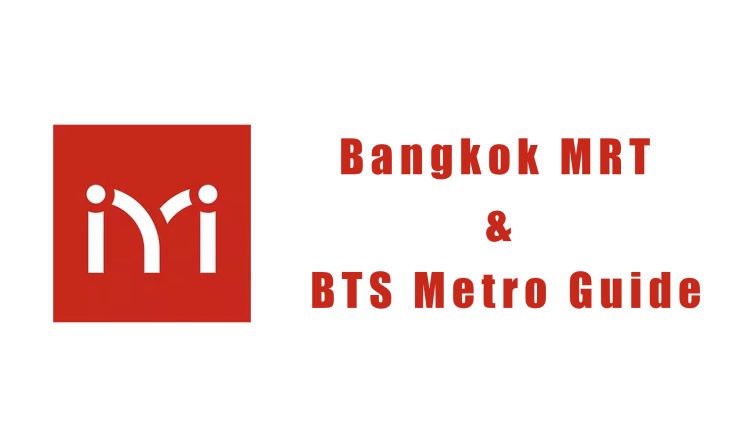 Bangkok MRT & BTS Metro Guide