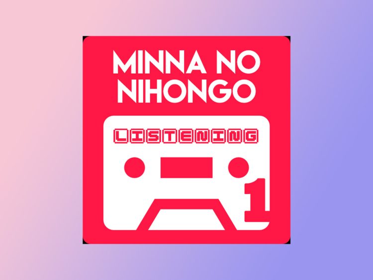 Minna No Nihongo Listening I